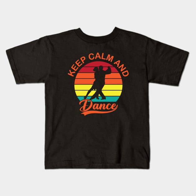 Keep calm and dance Kids T-Shirt by RockyDesigns